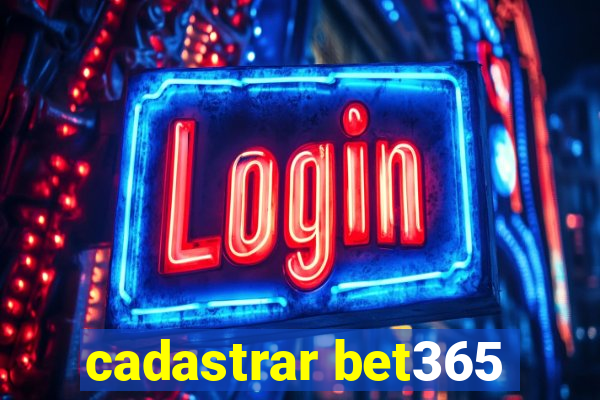 cadastrar bet365